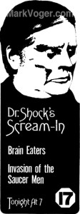 "Brain Eaters" and "Invasion of the Saucer Men" -- what a great way to kill three hours.