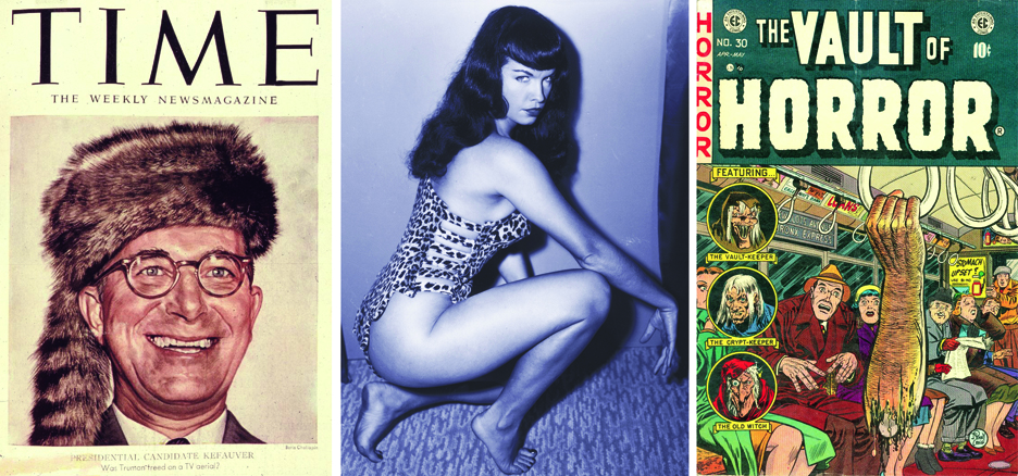 Would-be vice president Estes Kefauver (left) tried to stop Bettie page (center) and EC horror comics (right), making him the un-coolest guy in the United States of America.